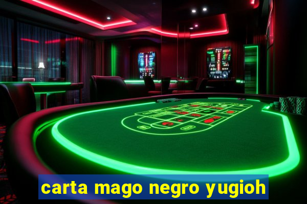 carta mago negro yugioh